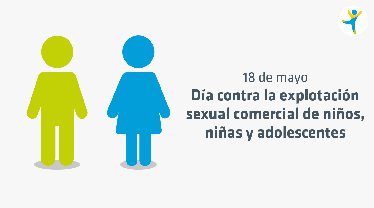 18 Mayo, Día Contra La Explotación Sexual Comercial De Niños, Niñas Y ...